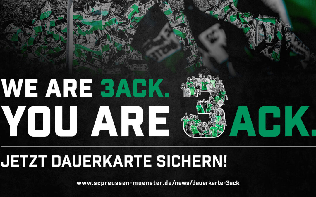 WE ARE 3ACK. YOU ARE 3ACK. – Jetzt Dauerkarte verlängern