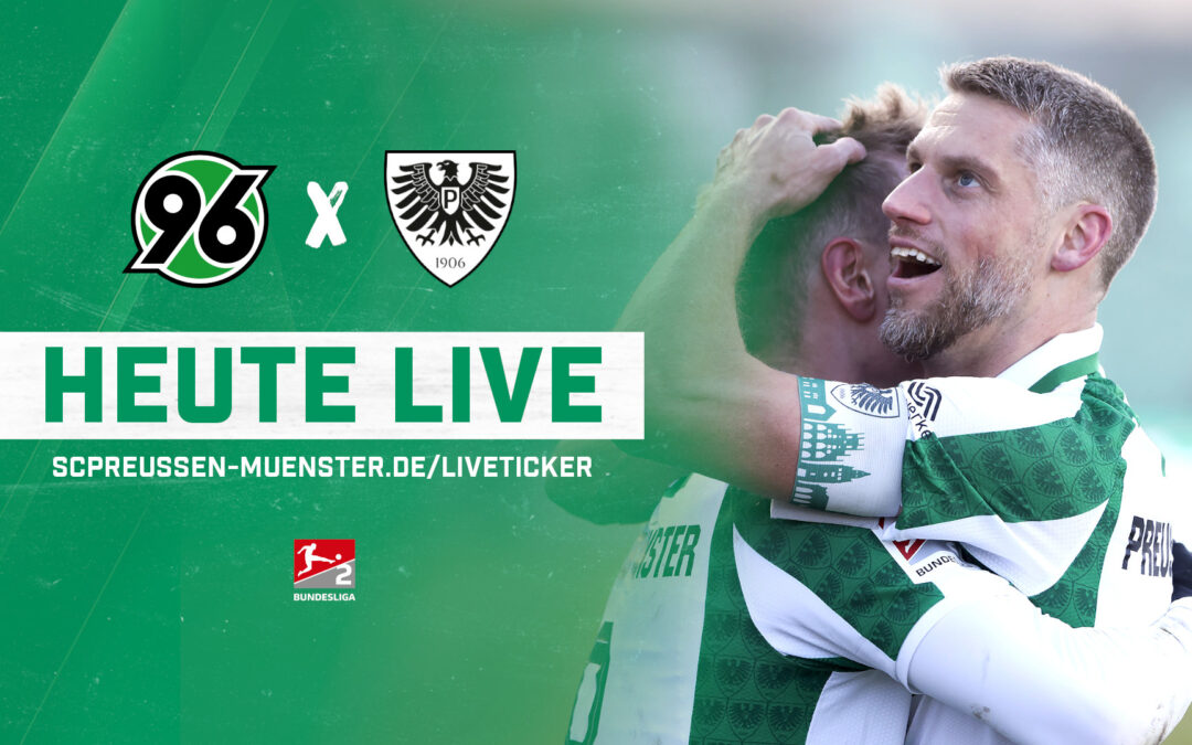 Heute Live: Hannover 96 – SC Preußen Münster